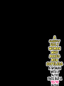 A Slightly Ugly Woman Who Makes Men Hopeless - Submissive woman serves her man well